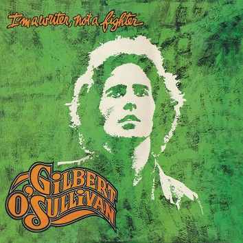 Gilbert O’Sullivan - I’m A Writer, Not A Fighter (Download) - Download