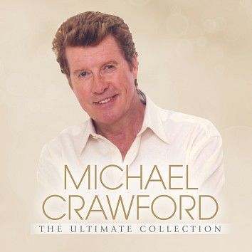 Michael Crawford - The Ultimate Collection (Download) - Download