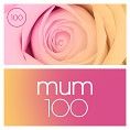 Various - Mum 100 (Playlist)
