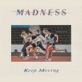 Madness - Keep Moving (Download)