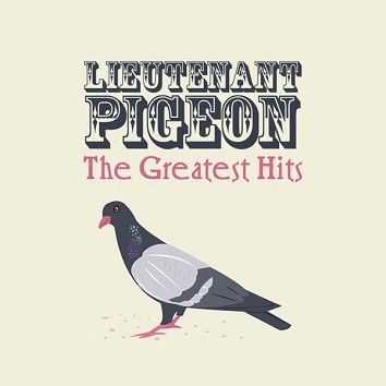 Lieutenant Pigeon - The Greatest Hits (Download) - Download