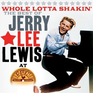 Jerry Lee Lewis - Whole Lotta Shakin’ (Download) - Download