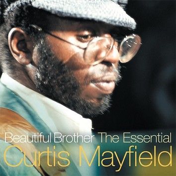 Curtis Mayfield - Beautiful Brother (Download) - Download