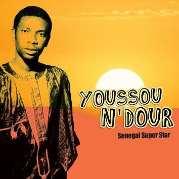 Youssou N'Dour - Senegal Super Star (Download) - Download