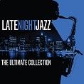 Various - Late Night Jazz - The Ultimate Collection (Download)