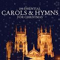 Various - 100 Essential Carols & Hymns For Christmas (Download)