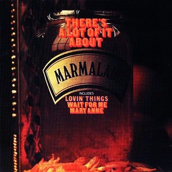 Marmalade - There’s A Lot Of It About (Download) - Download