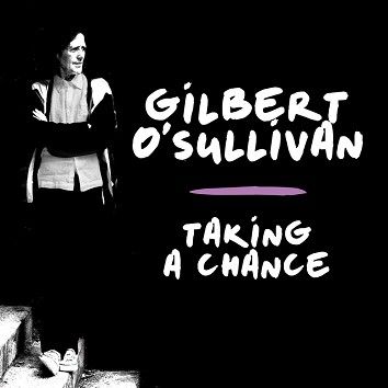 Gilbert O’Sullivan - Taking A Chance (Download) - Download