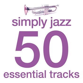 Various - Simply Jazz - 50 Essential Tracks (Download) - Download