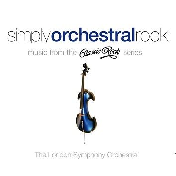 The London Symphony Orchestra - Simply Orchestral Rock (Download) - Download