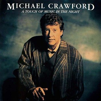 Michael Crawford - A Touch Of Music In The Night (Download) - Download