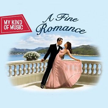 Various - My Kind Of Music - A Fine Romance (Download) - Download