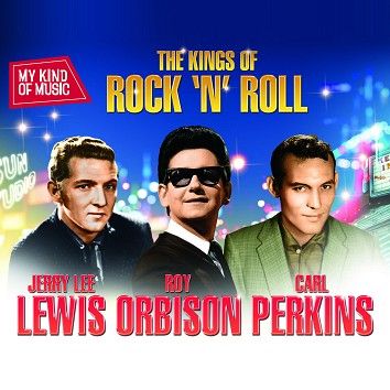 Roy Orbison, Jerry Lee Lewis, Carl Perkins - My Kind Of Music - Kings Of Rock N Roll (Download) - Download