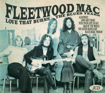 Fleetwood Mac - Love That Burns The Blues Years (2CD) - CD