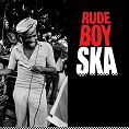 Various - Rude Boy Ska  (Download)