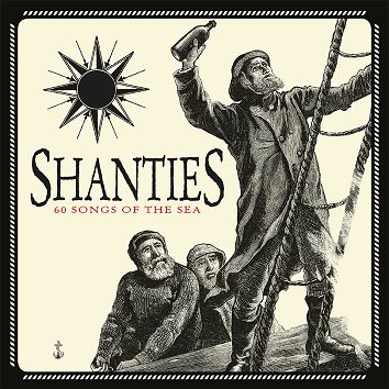 Various - Shanties - 60 Songs of the Sea  (Download) - Download