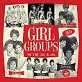 Various - Girl Groups Of The 50s & 60s (3CD Tin & Download)