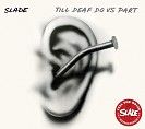 Slade - Till Deaf Do Us Part (CD)